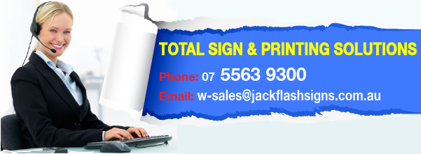 Total Signs and Printing Solutions. Jack Flash Signs 5563 9300